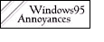 Win95 Annoyances